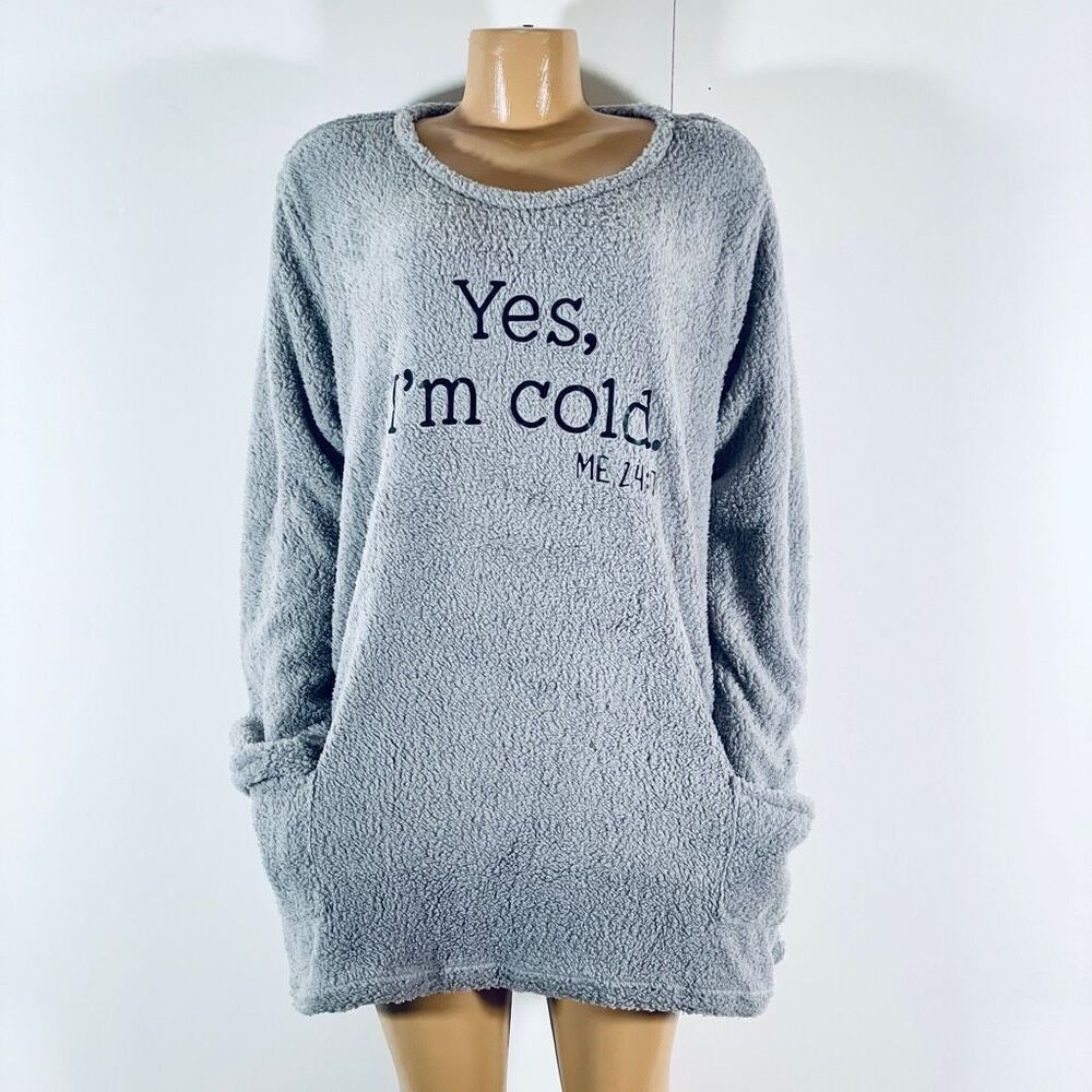 NWT Gorgeous XXL Yes, I'm cold ME 24:7 Grey/Black Sherpa Teddy Pullover Sweatshi